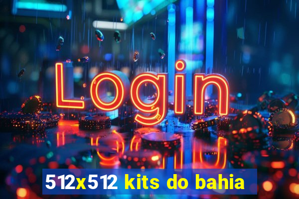 512x512 kits do bahia